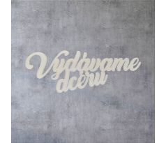 Vydávame dcéru 2