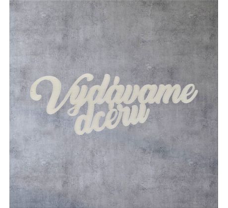 Vydávame dcéru 2