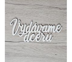 Vydávame dcéru 3