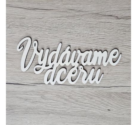 Vydávame dcéru 3