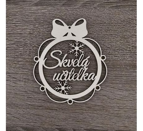 Vianočná guľa - Pani učiteľke